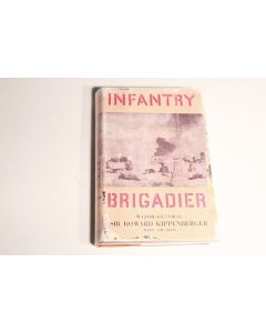 Infantry Brigadier: Major-general Sir Howard Kippenberger