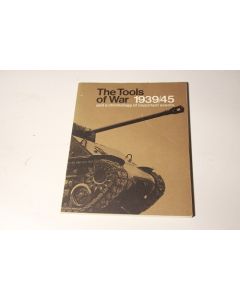 The Tools of War 1939/1945