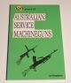 100 Years of Australian Service Machine Guns