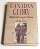 Canada’s Glory 1759 - 1953
