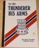 To the Thunderer His Arms: The Royal Canadian Ordnance Corps