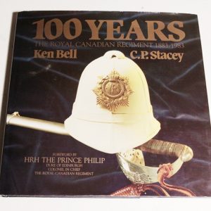 100 Years Royal Canadian Regiment 1883-1983